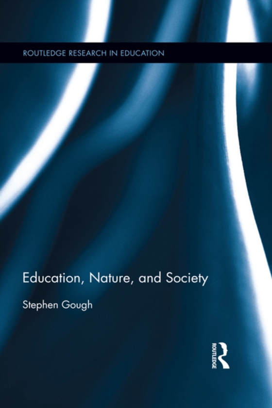 Education, Nature, and Society (e-bog) af Gough, Stephen