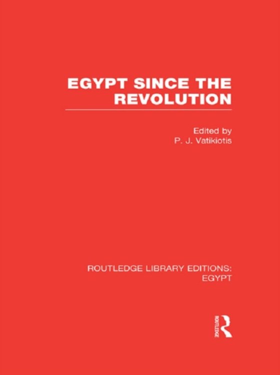 Egypt Since the Revolution (RLE Egypt) (e-bog) af -