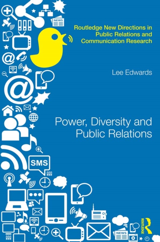 Power, Diversity and Public Relations (e-bog) af Edwards, Lee
