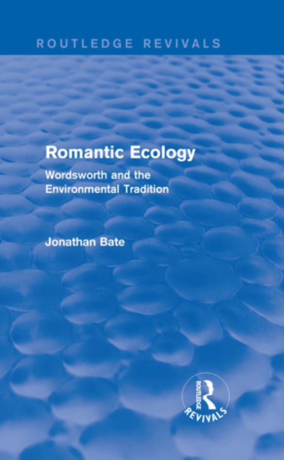 Romantic Ecology (Routledge Revivals)