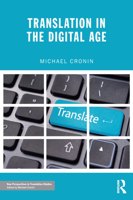 Translation in the Digital Age (e-bog) af Cronin, Michael