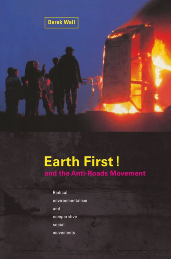 Earth First:Anti-Road Movement (e-bog) af Wall, Derek