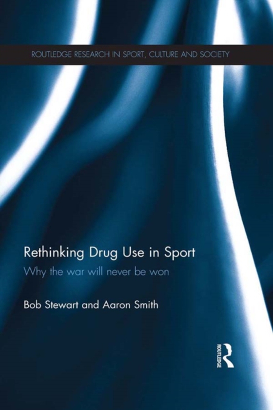 Rethinking Drug Use in Sport (e-bog) af Smith, Aaron
