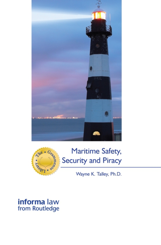 Maritime Safety, Security and Piracy (e-bog) af Talley, Wayne