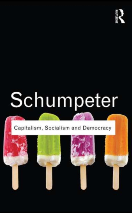 Capitalism, Socialism and Democracy (e-bog) af Schumpeter, Joseph A.