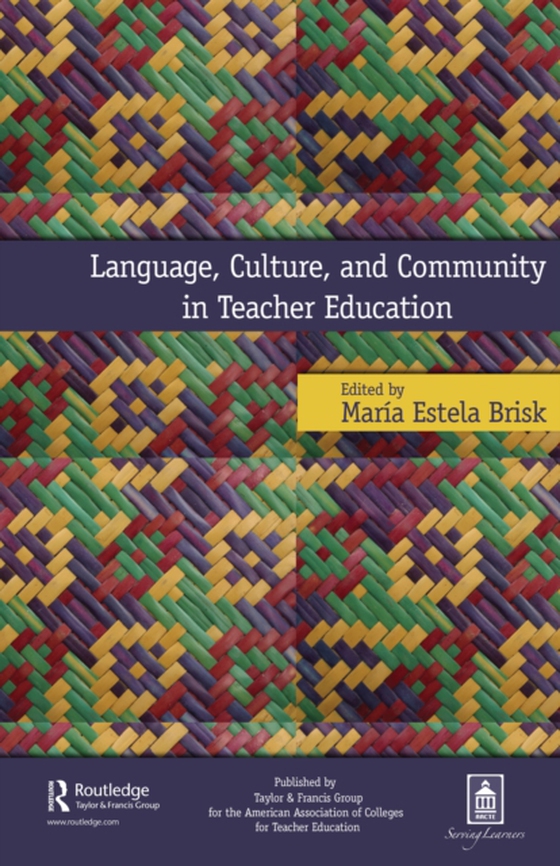 Language, Culture, and Community in Teacher Education