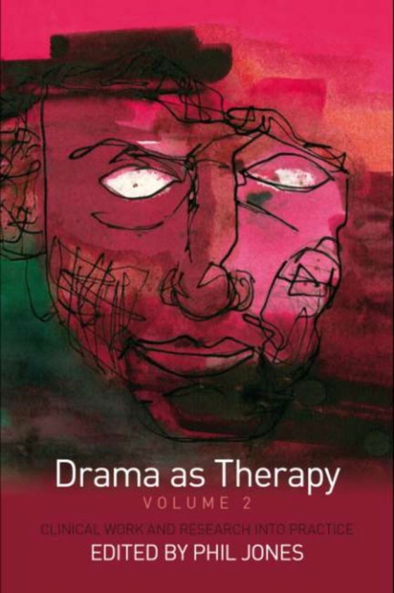 Drama as Therapy Volume 2