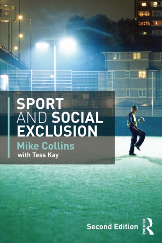 Sport and Social Exclusion (e-bog) af Collins, Mike