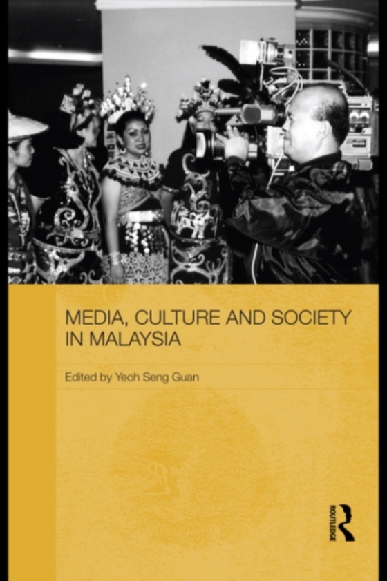 Media, Culture and Society in Malaysia (e-bog) af -