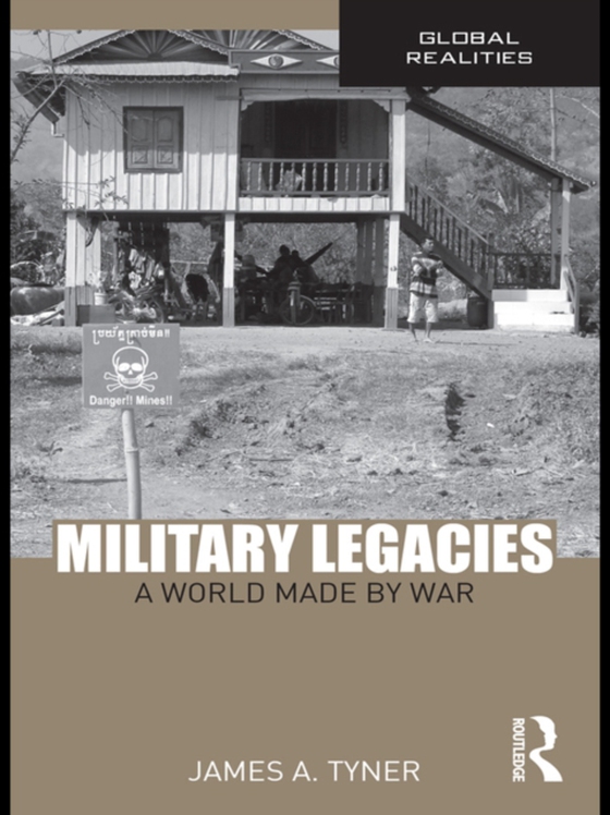 Military Legacies (e-bog) af Tyner, James A.