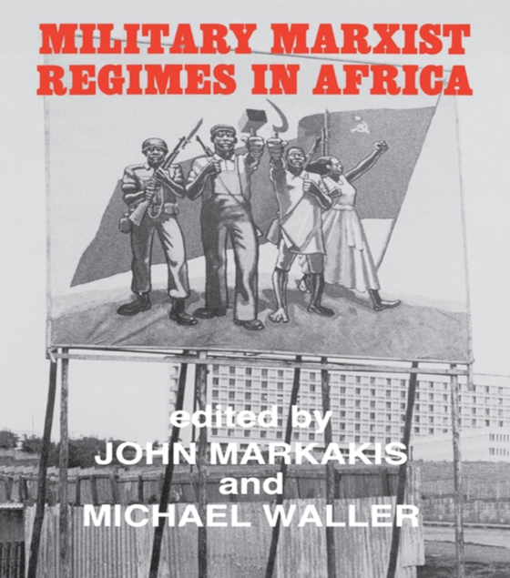 Military Marxist Regimes in Africa (e-bog) af Waller, Michael