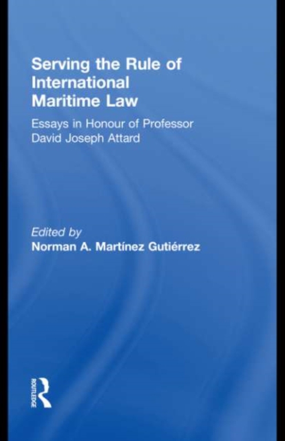 Serving the Rule of International Maritime Law (e-bog) af -