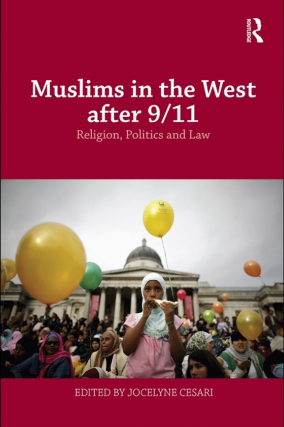 Muslims in the West after 9/11 (e-bog) af Cesari, Jocelyne