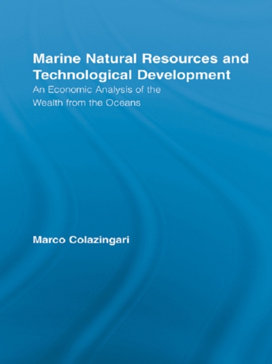 Marine Natural Resources and Technological Development (e-bog) af Colazingari, Marco