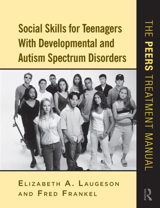 Social Skills for Teenagers with Developmental and Autism Spectrum Disorders