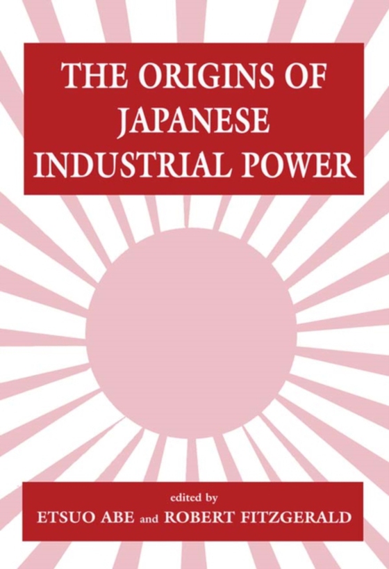 Origins of Japanese Industrial Power