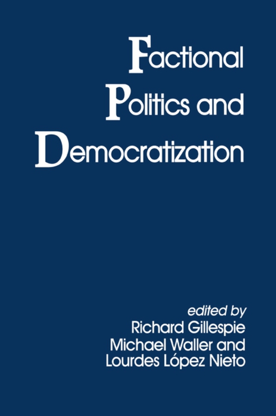 Factional Politics and Democratization (e-bog) af -