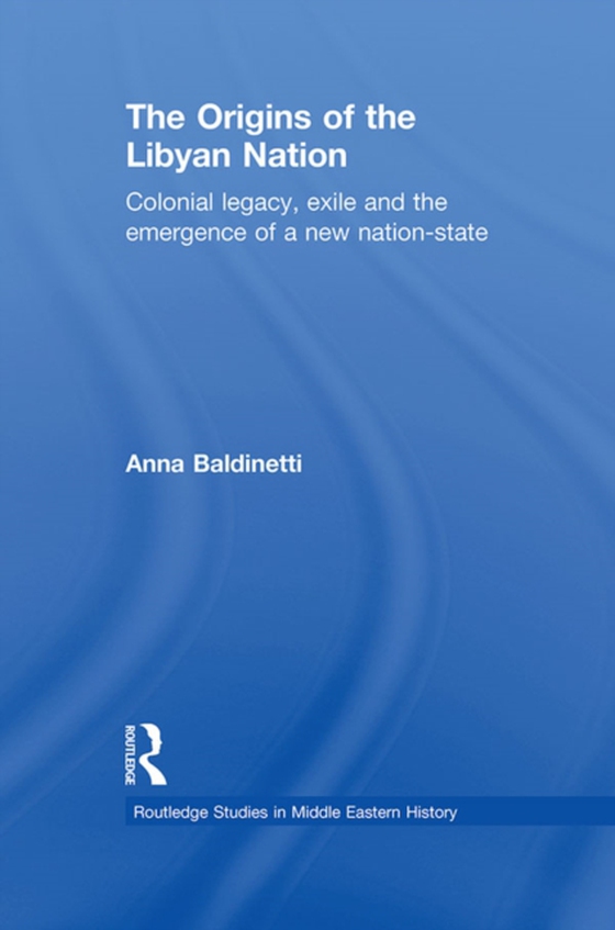 Origins of the Libyan Nation (e-bog) af Baldinetti, Anna