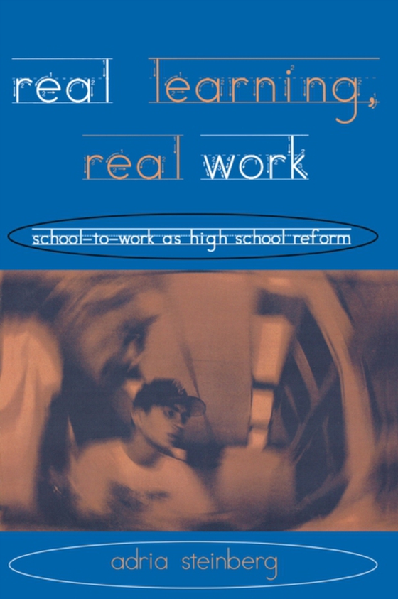 Real Learning, Real Work (e-bog) af Steinberg, Adria