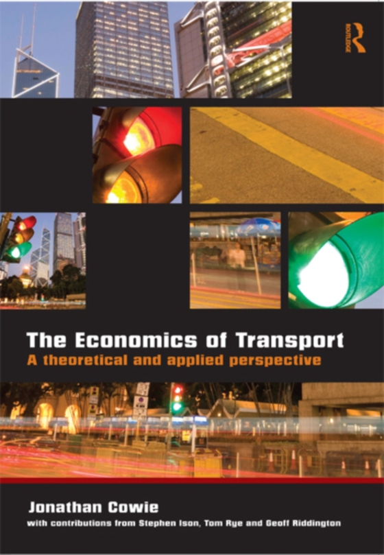 Economics of Transport (e-bog) af Cowie, Jonathan