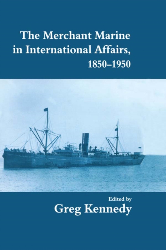 Merchant Marine in International Affairs, 1850-1950 (e-bog) af -