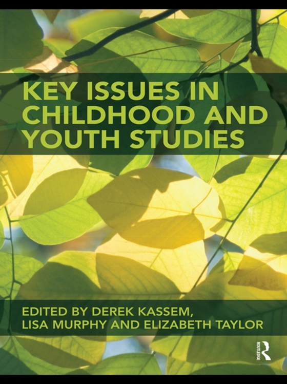 Key Issues in Childhood and Youth Studies