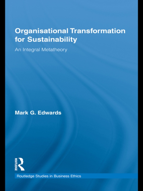 Organizational Transformation for Sustainability (e-bog) af Edwards, Mark