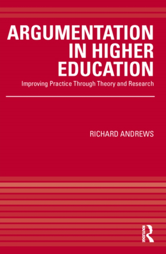 Argumentation in Higher Education (e-bog) af Andrews, Richard