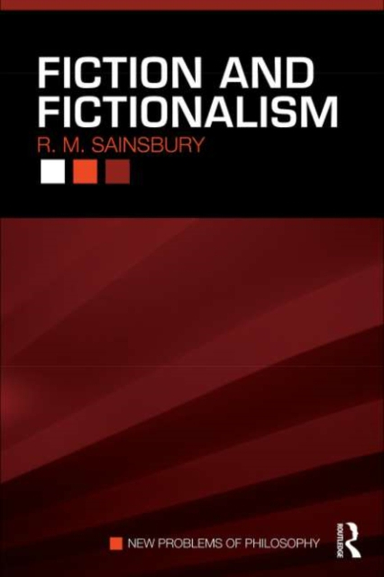 Fiction and Fictionalism (e-bog) af Sainsbury, R. M.