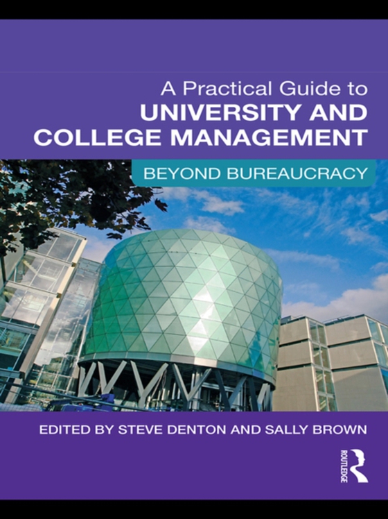 Practical Guide to University and College Management (e-bog) af Brown, Sally