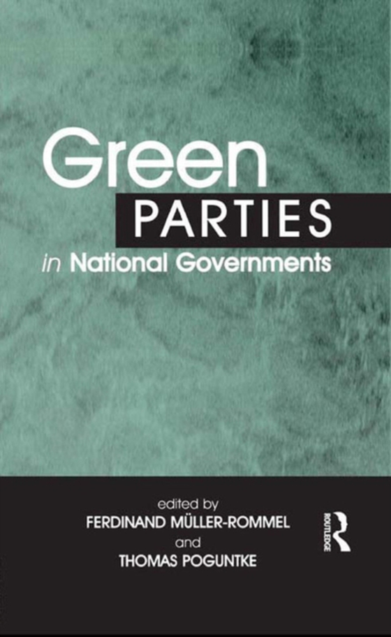 Green Parties in National Governments (e-bog) af Poguntke, Thomas