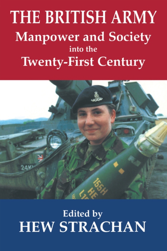 British Army, Manpower and Society into the Twenty-first Century (e-bog) af -