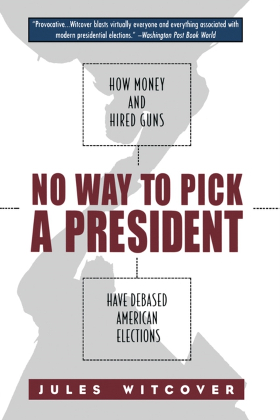 No Way to Pick A President