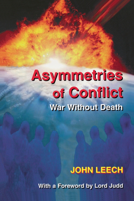 Asymmetries of Conflict (e-bog) af Leech, John