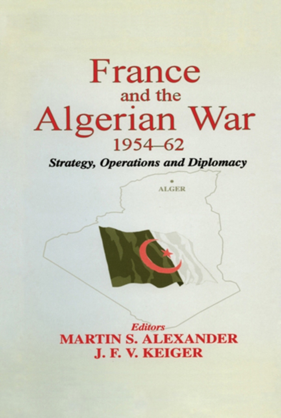 France and the Algerian War, 1954-1962 (e-bog) af -