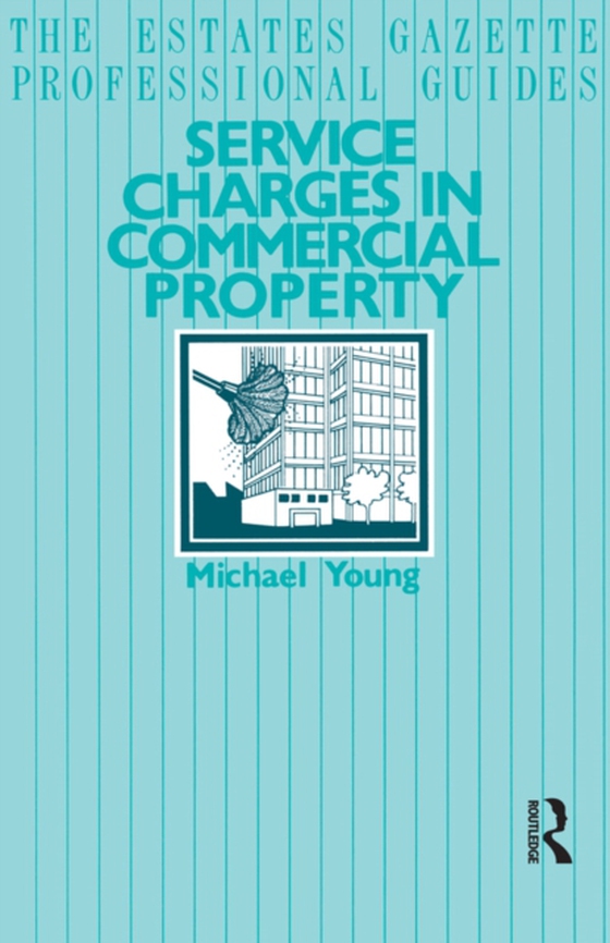 Service Charges in Commercial Properties (e-bog) af Young, Michael