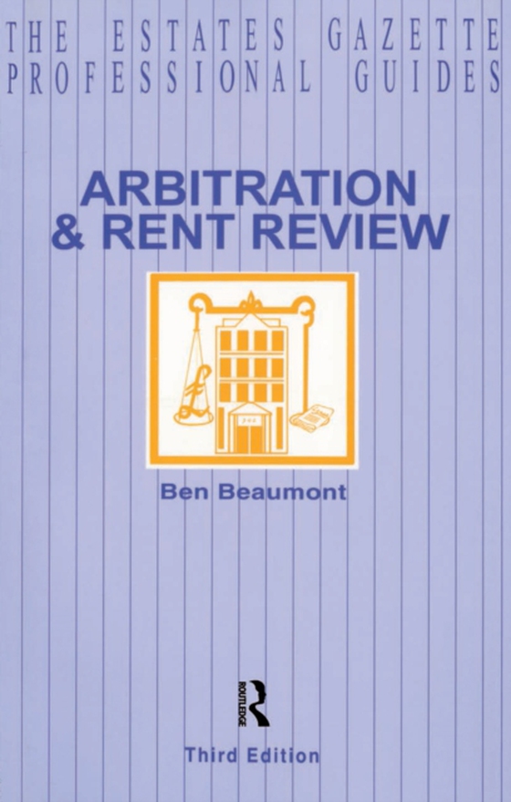 Arbitration and Rent Review (e-bog) af Beaumont, Ben