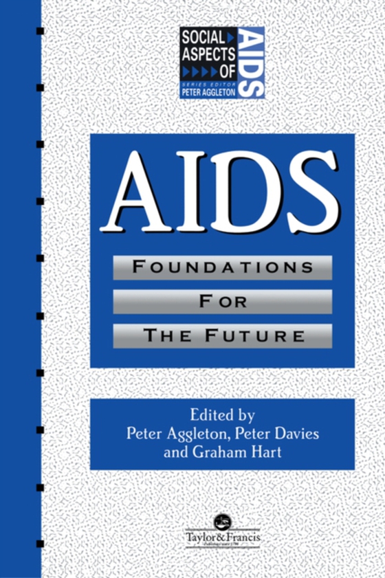 AIDS: Foundations For The Future (e-bog) af -