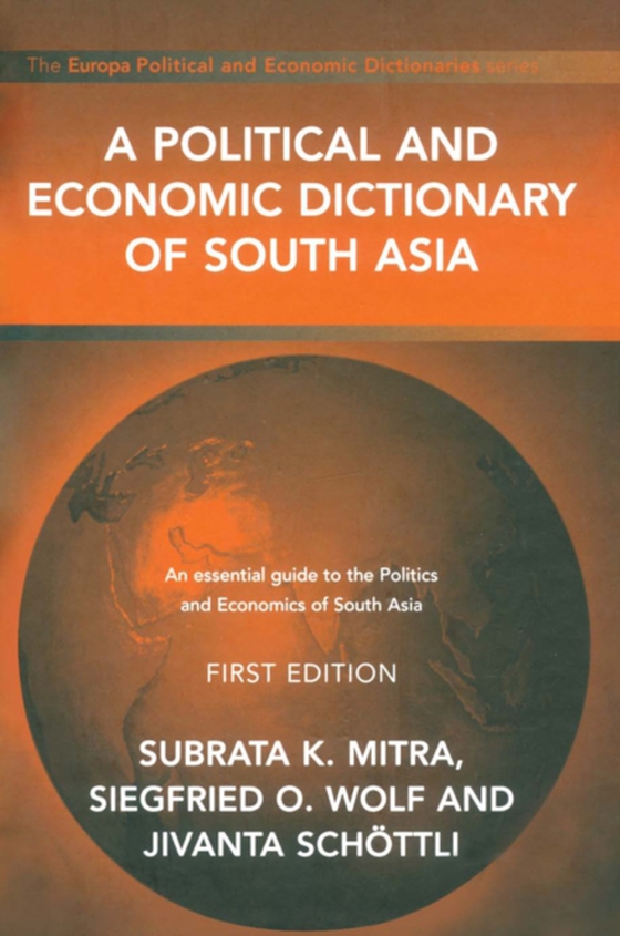 Political and Economic Dictionary of South Asia (e-bog) af Wolf, Siegried