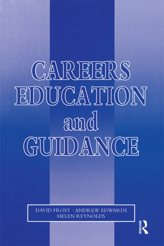 Careers Education and Guidance (e-bog) af Reynolds, Helen