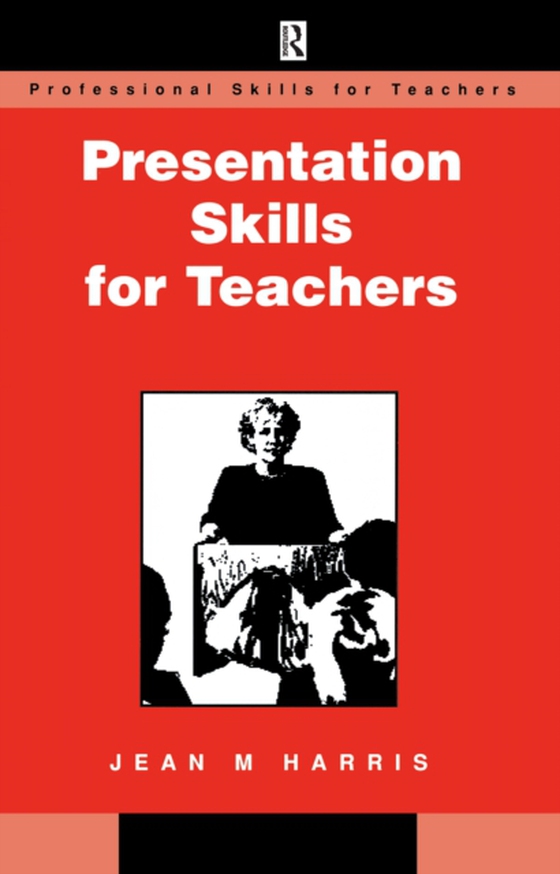 Presentation Skills for Teachers (e-bog) af Harris, Jean