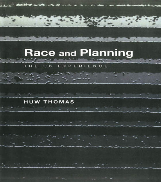 Race and Planning (e-bog) af Thomas, Huw