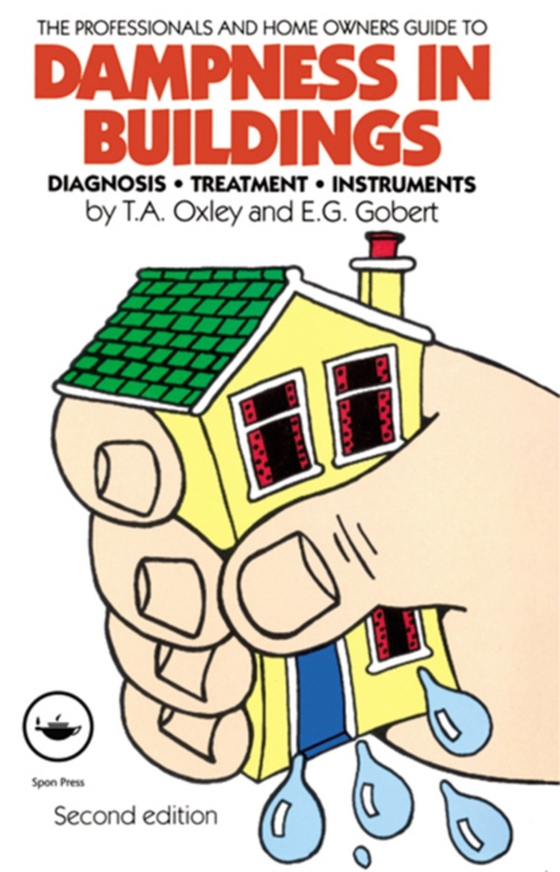 Dampness in Buildings (e-bog) af Oxley, T A