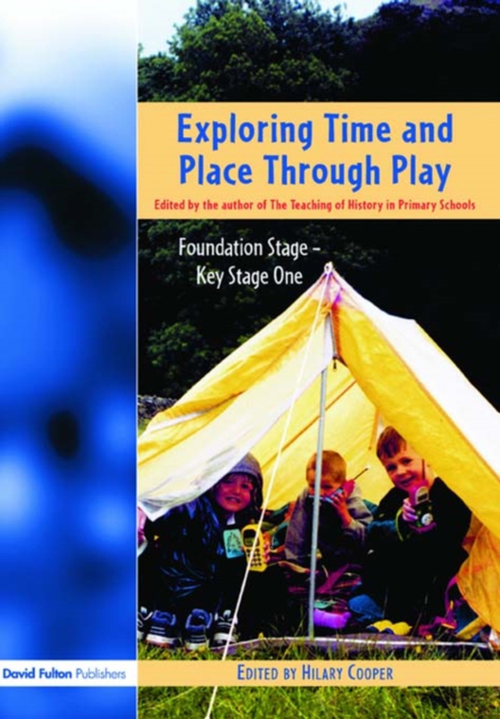 Exploring Time and Place Through Play (e-bog) af Cooper, Hilary