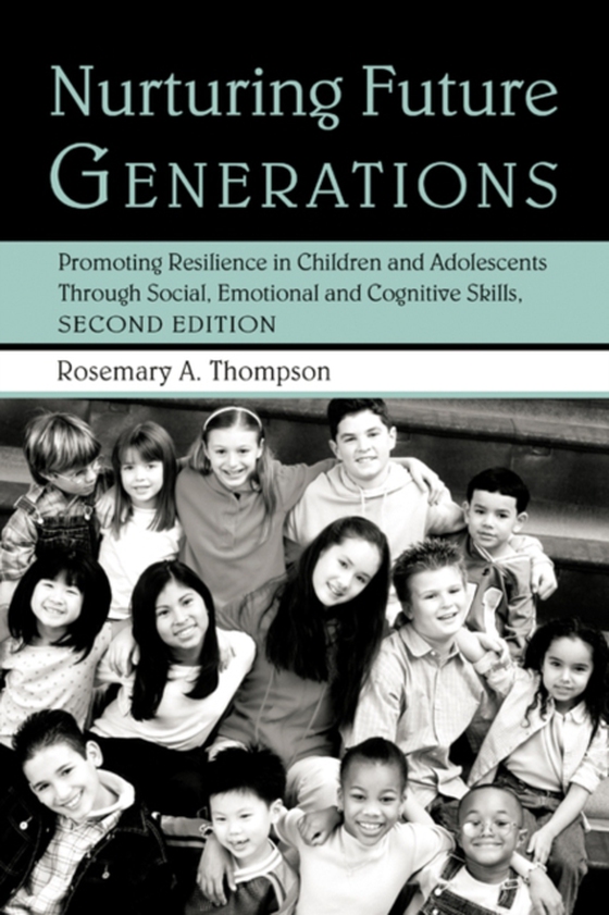 Nurturing Future Generations (e-bog) af Rosemary A. Thompson, Ed.D.