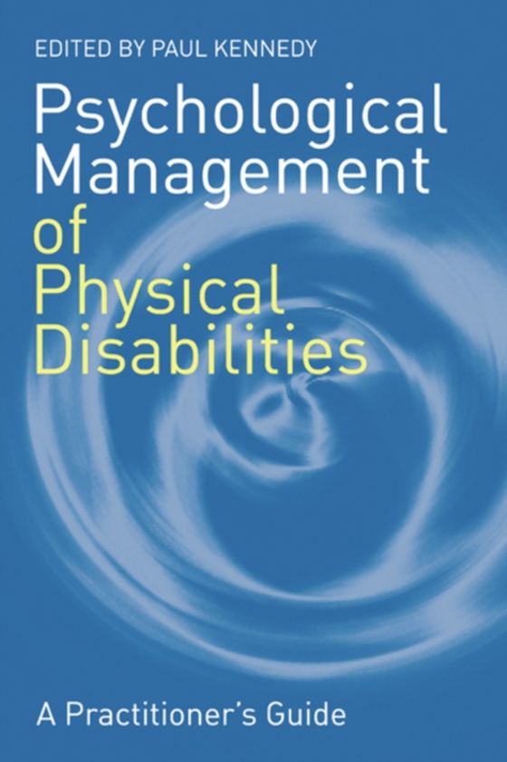 Psychological Management of Physical Disabilities (e-bog) af -