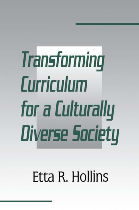 Transforming Curriculum for A Culturally Diverse Society (e-bog) af -