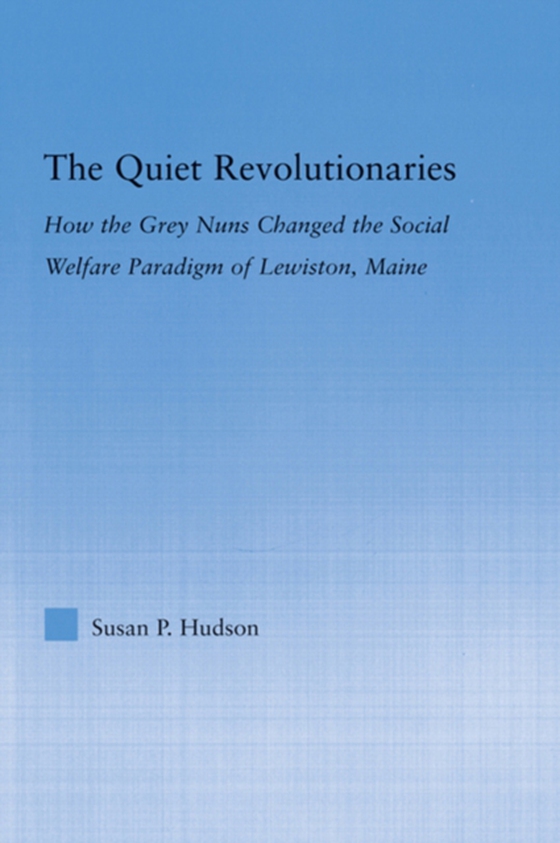 Quiet Revolutionaries (e-bog) af Hudson, Susan