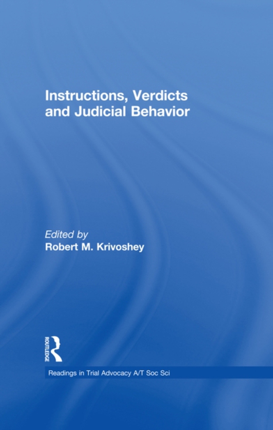 Instructions, Verdicts, and Judicial Behavior