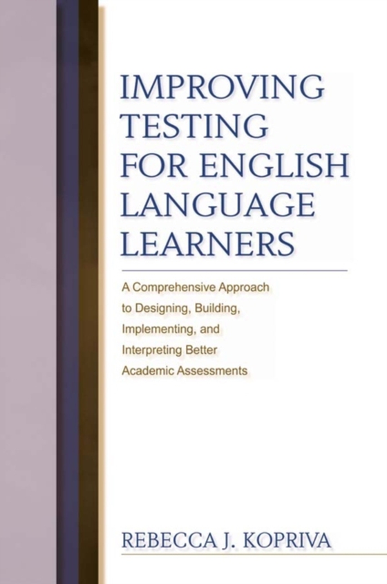 Improving Testing For English Language Learners (e-bog) af Kopriva, Rebecca